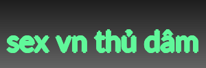 sex vn thủ dâm